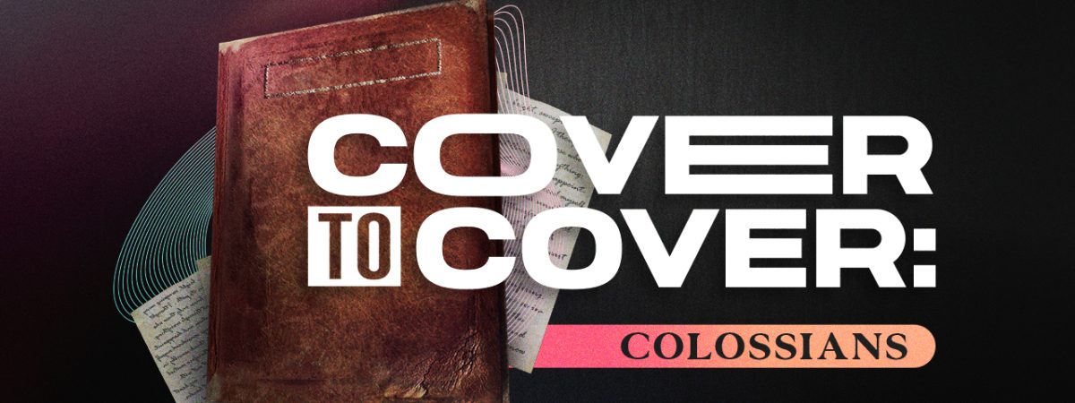 Cover to Cover - Colossians - YouTube Thumbnail